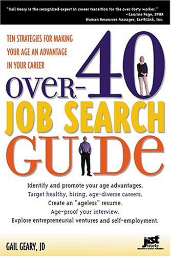 Обложка книги Over-40 Job Search Guide: 10 Strategies for Making Your Age an Advantage in Your Career
