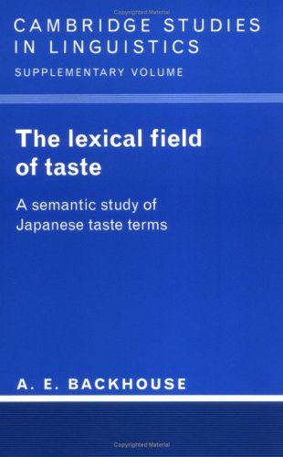 Обложка книги The Lexical Field of Taste: A Semantic Study of Japanese Taste Terms 