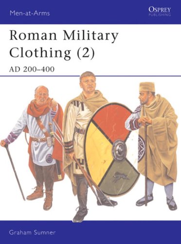 Обложка книги Roman Military Clothing (2): AD 200-400
