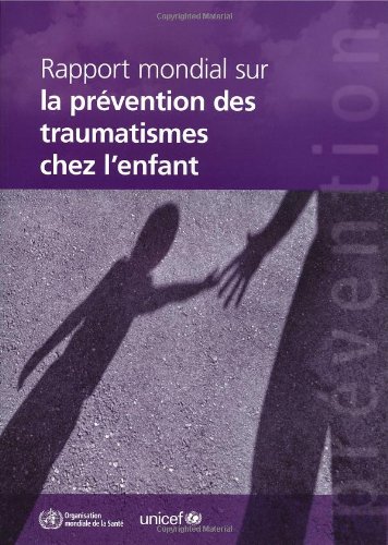 Обложка книги Rapport mondial sur la prévention des traumatismes de l'enfant