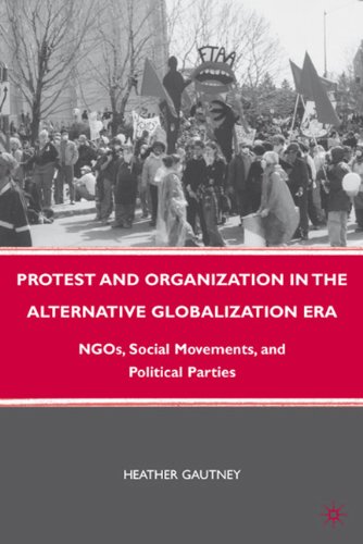 Обложка книги Protest and Organization in the Alternative Globalization Era: NGOs, Social Movements, and Political Parties