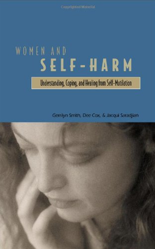 Обложка книги Women and Self Harm: Understanding, Coping and Healing from Self-Mutilation
