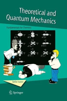 Обложка книги Theoretical and Quantum Mechanics: Fundamentals for Chemists