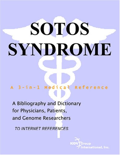 Обложка книги Sotos Syndrome - A Bibliography and Dictionary for Physicians, Patients, and Genome Researchers
