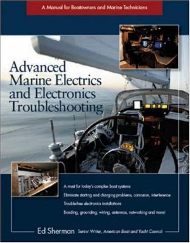 Обложка книги Advanced Marine Electrics and Electronics Troubleshooting: A Manual for Boatowners and Marine Technicians