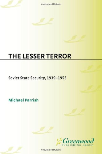 Обложка книги The Lesser Terror: Soviet State Security, 1939-1953
