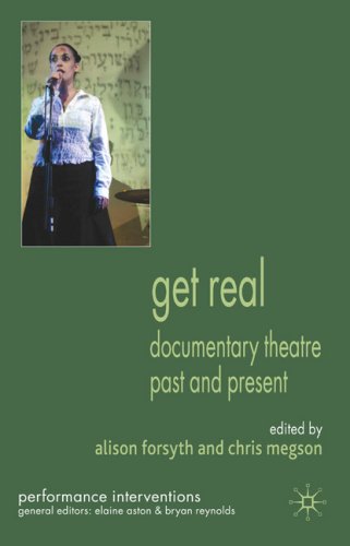 Обложка книги Get Real: Documentary Theatre Past and Present 