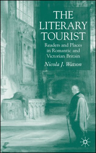 Обложка книги The Literary Tourist: Readers and Places in Romantic and Victorian Britain