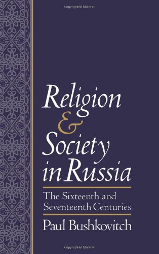 Обложка книги Religion and Society in Russia: The Sixteenth and Seventeenth Centuries
