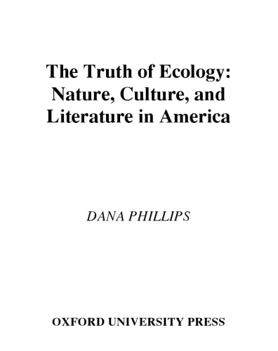 Обложка книги The Truth of Ecology: Nature, Culture, and Literature in America