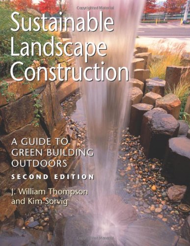 Обложка книги Sustainable Landscape Construction: A Guide to Green Building Outdoors, Second Edition