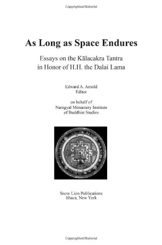 Обложка книги As Long As Space Endures: Essays on the Kalacakra Tantra in Honor of the Dalai Lama