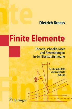 Обложка книги Finite Elemente: Theorie, schnelle Loser und Anwendungen in der Elastizitatstheorie, 4. Auflage