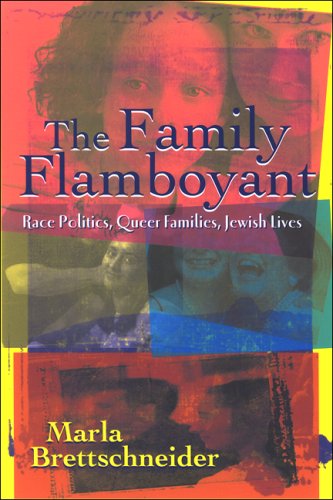 Обложка книги The Family Flamboyant: Race Politics, Queer Families, Jewish Lives (S U N Y Series in Feminist Criticism and Theory)