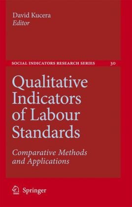 Обложка книги Qualitative Indicators of Labour Standards: Comparative Methods and Applications (Social Indicators Research Series)