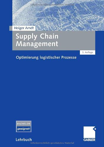 Обложка книги Supply Chain Management: Optimierung logistischer Prozesse 3. Auflage (Lehrbuch)