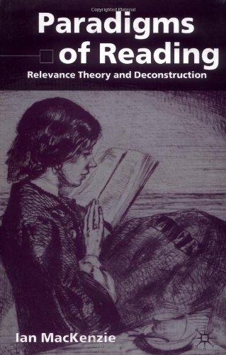 Обложка книги Paradigms of Reading: Relevance Theory and Deconstruction