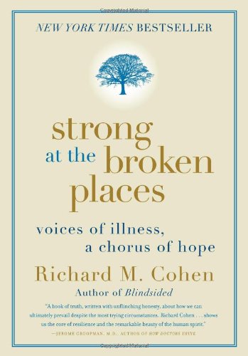 Обложка книги Strong at the Broken Places: Voices of Illness, a Chorus of Hope