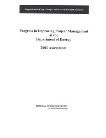 Обложка книги Progress in Improving Project Management at the Department of Energy: 2003 Assessment