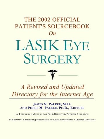 Обложка книги The 2002 Official Patient's Sourcebook on Lasik Eye Surgery