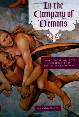 Обложка книги In the Company of Demons: Unnatural Beings, Love, and Identity in the Italian Renaissance