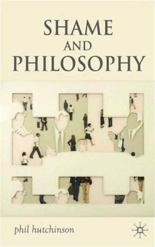 Обложка книги Shame and Philosophy: An Investigation in the Philosophy of Emotions and Ethics