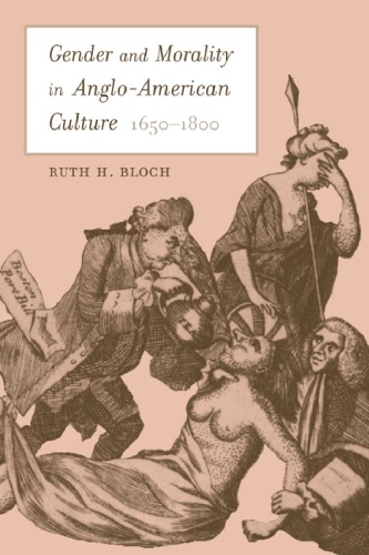 Обложка книги Gender and Morality in Anglo-American Culture, 1650-1800