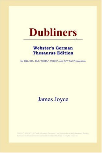 Обложка книги Dubliners (Webster's German Thesaurus Edition)