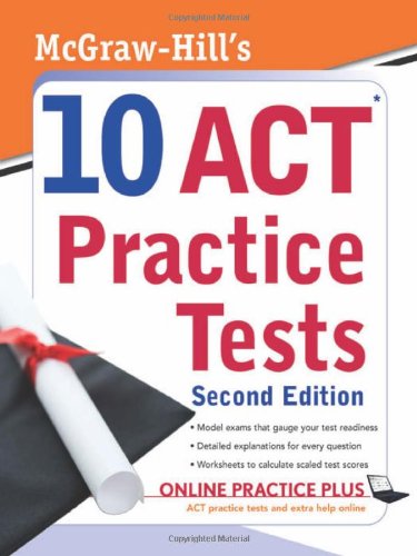 Обложка книги McGraw-Hill's 10 ACT Practice Tests, 2nd edition