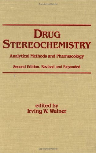Обложка книги Drug Stereochemistry: Analytical Methods and Pharmacology (Clinical Pharmacology)