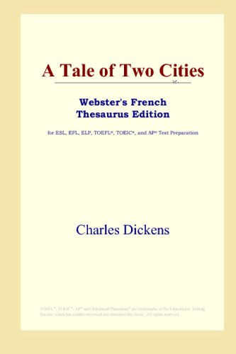 Обложка книги A Tale of Two Cities (Webster's French Thesaurus Edition)