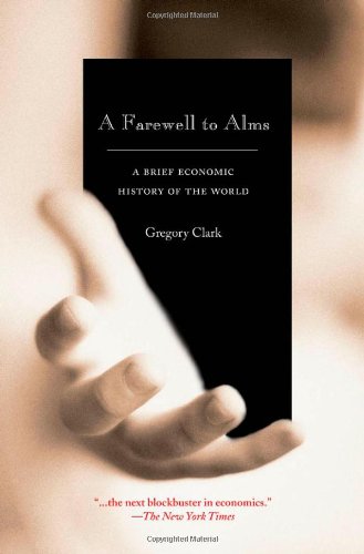 Обложка книги A Farewell to Alms: A Brief Economic History of the World (Princeton Economic History of the Western World)