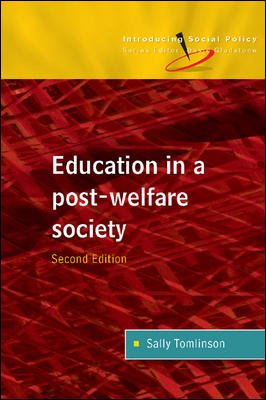 Обложка книги Education in a Post-Welfare Society (Introducing Social Policy)