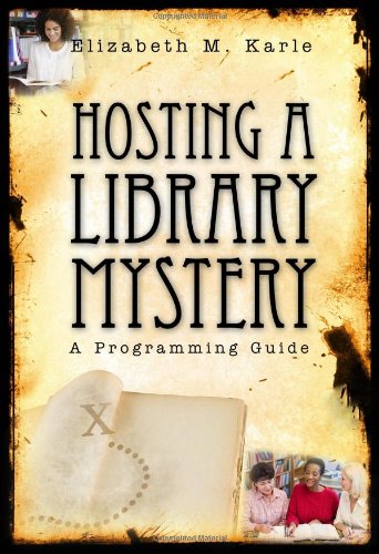 Обложка книги Hosting a Library Mystery: A Programming Guide