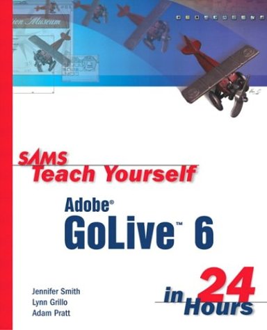 Обложка книги Sams Teach Yourself Adobe GoLive 6 in 24 Hours