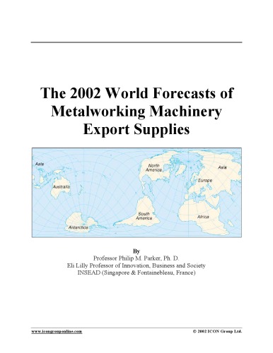 Обложка книги The 2002 World Forecasts of  Metalworking Machinery  Export Supplies