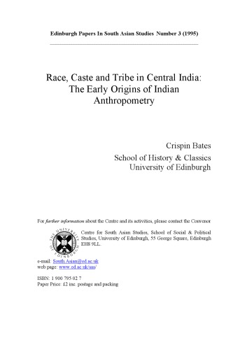 Обложка книги Race, Caste and Tribe in Central India: Early Origins of Indian Anthropometry (Edinburgh Papers in South Asian Studies)