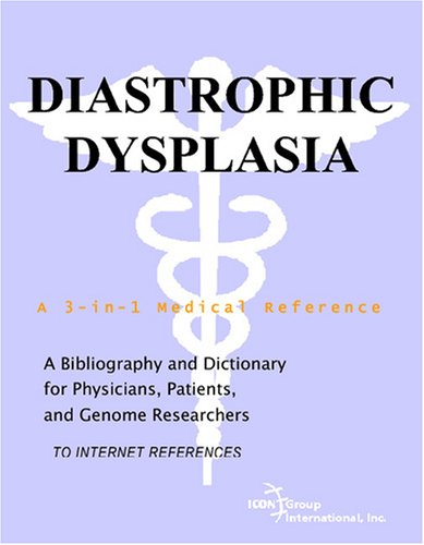 Обложка книги Diastrophic Dysplasia - A Bibliography and Dictionary for Physicians, Patients, and Genome Researchers