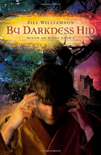 Обложка книги By Darkness Hid (Blood of Kings, book 1)