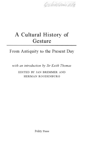 Обложка книги A Cultural History of Gesture: From Antiquity to the Present Day