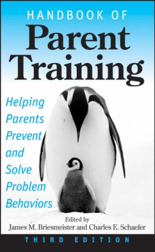 Обложка книги Handbook of Parent Training: Helping Parents Prevent and Solve Problem Behaviors