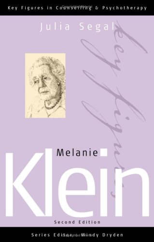 Обложка книги Melanie Klein (Key Figures in Counselling and Psychotherapy series)
