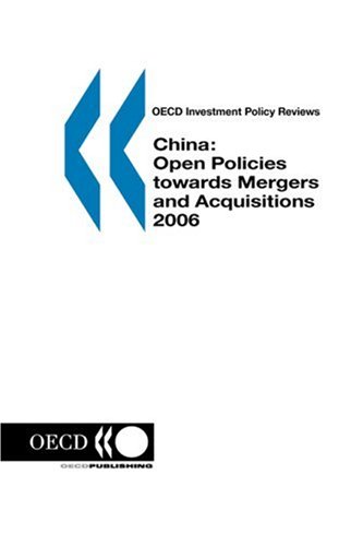 Обложка книги OECD Investment Policy Reviews China: Open Policies towards Mergers and Acquisitions 2006 (Oecd Investment Policy Reviews)