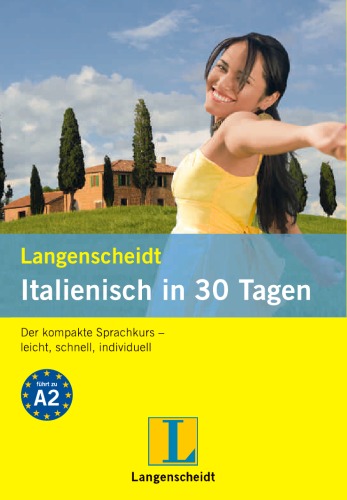 Обложка книги Italienisch in 30 Tagen: Der kompakte Sprachkurs – leicht, schnell, individuell