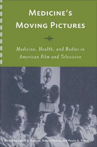 Обложка книги Medicine's Moving Pictures: Medicine, Health, and Bodies in American Film and Television (Rochester Studies in Medical History)