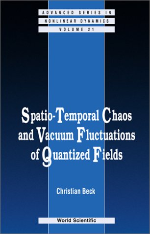 Обложка книги Spatio Temporal Chaos and Vacuum Fluctuations of Quantized Fields