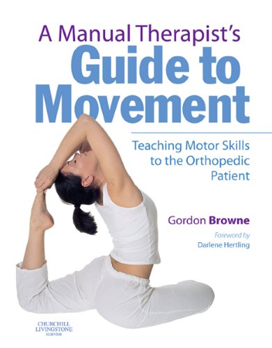Обложка книги A Manual Therapist's Guide to Movement: Teaching Motor Skills to the Orthopaedic Patient