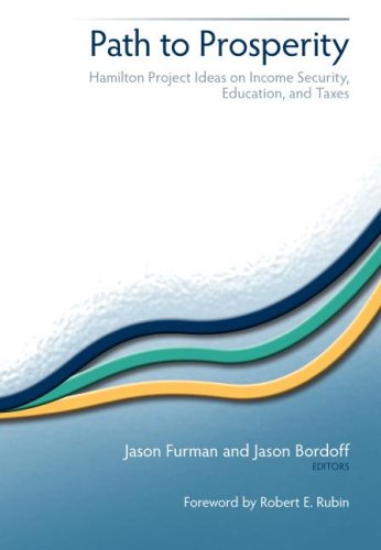 Обложка книги Path to Prosperity: Hamilton Project Ideas on Income Security, Education, and Taxes