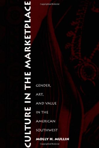 Обложка книги Culture in the Marketplace: Gender, Art, and Value in the American Southwest (Objects Histories)