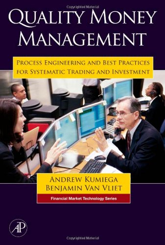 Обложка книги Quality Money Management: Process Engineering and Best Practices for Systematic Trading and Investment (Financial Market Technology)